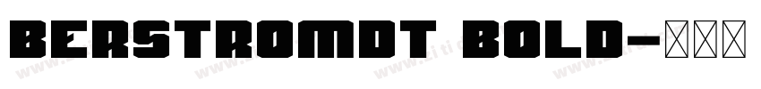 BerstromDT Bold字体转换